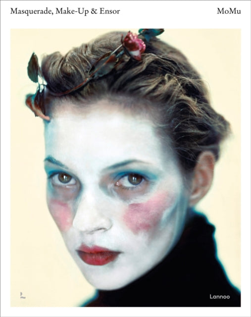 Book cover of: Masquerade, Make-up & Ensor. By: Kaat Debo