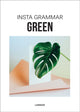 Book cover of: Insta Grammar: Green. By: I. Schampaert