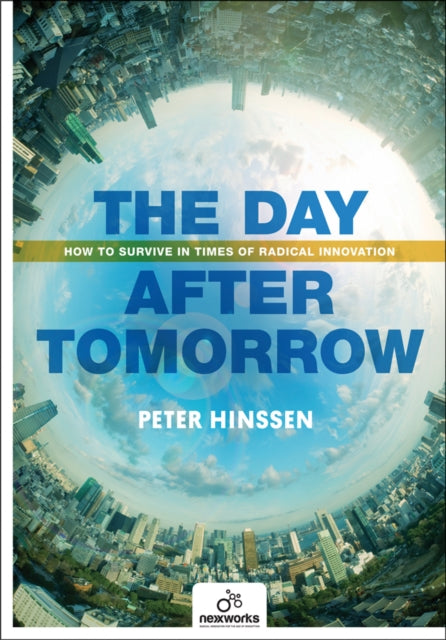 Book cover of: Day After Tomorrow. By: Peter Hinssen