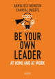 Book cover of: Be Your Own Leader
