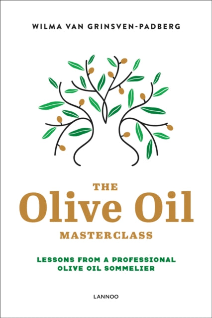 Book cover of: Olive Oil Masterclass:. By: W. Padberg