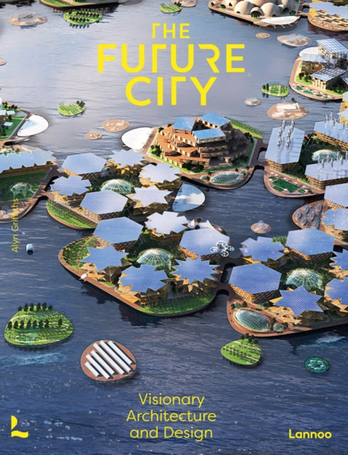 Book cover of: Future City. By: Alyn Griffiths