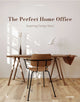 Book cover of: Perfect Home Office. By: An Bogaerts