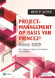Book cover of: Projectmanagement OP Basis van Prince- Geheel Herziene Druk. By: Van Haren Publishing