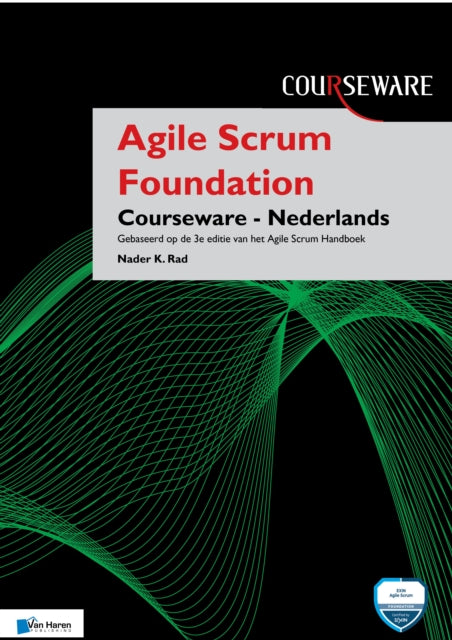 Book cover of: Agile Scrum Foundation Courseware - Nederlands. By: Van Haren Publishing