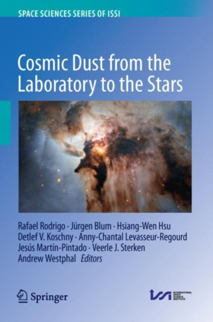 Book cover of: Cosmic Dust from the Laboratory to the Stars. By: Rafael Rodrigo