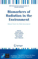 Book cover of: Biomarkers of Radiation in the Environment. By: Michael D. Wood