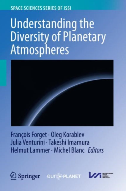 Book cover of: Understanding the Diversity of Planetary Atmospheres. By: François Forget