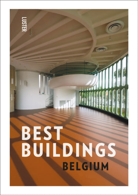 Book cover of: Best Buildings - Belgium. By: Hadewijch Ceulemans
