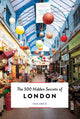 Book cover of: 500 Hidden Secrets of London. By: Tom Greig