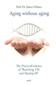 Book cover of: Aging without Aging