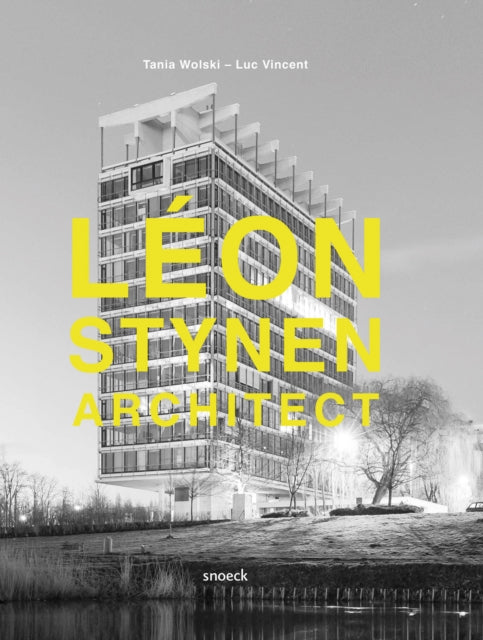 Book cover of: Leon Stynen Architect. By: Lhoas DUBOIS