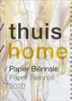 Book cover of: Thuis/Home. Paper Biennial 2020. By: Astrid Huitker