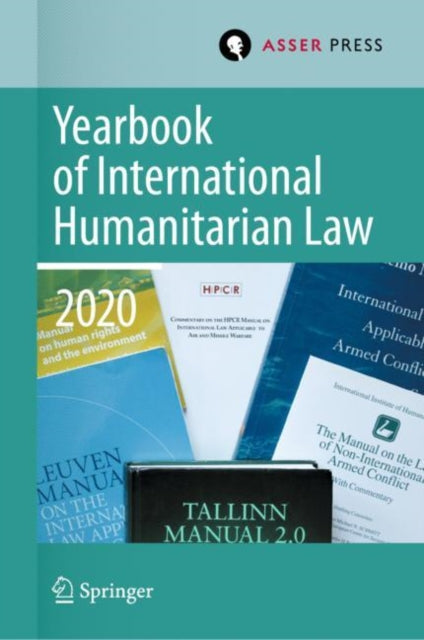Book cover of: Yearbook of International Humanitarian Law, Volume 23 (2020). By: Terry D. Gill