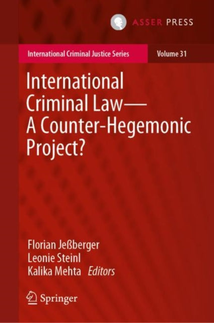 Book cover of: International Criminal Law—A Counter-Hegemonic Project?. By: Florian Jeßberger