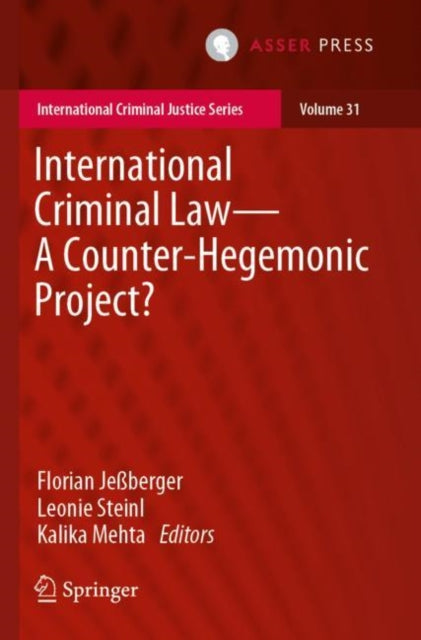 Book cover of: International Criminal Law—A Counter-Hegemonic Project?. By: Florian Jeßberger