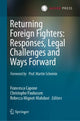 Book cover of: Returning Foreign Fighters: Responses, Legal Challenges and Ways Forward. By: Francesca Capone