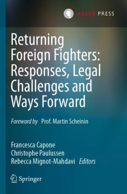 Book cover of: Returning Foreign Fighters: Responses, Legal Challenges and Ways Forward