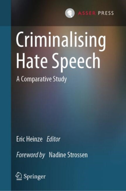 Book cover of: Criminalising Hate Speech. By: Eric Heinze