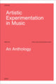 Book cover of: Artistic Experimentation in Music. By: Darla Crispin