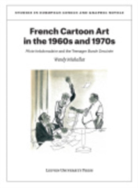 Book cover of: French Cartoon Art in the 1960s and 1970s. By: Wendy Michallat