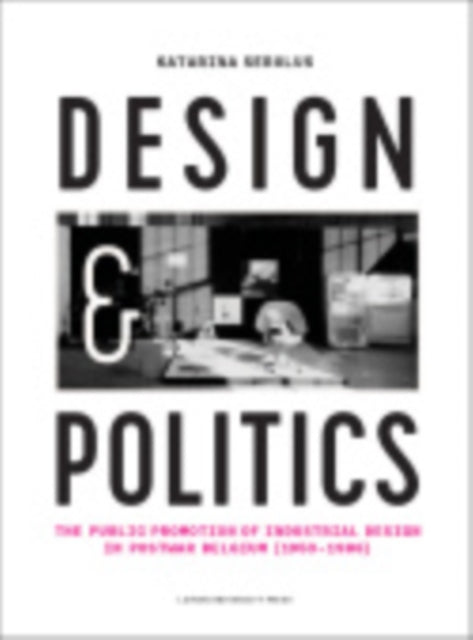 Book cover of: Design and Politics. By: Katarina Serulus