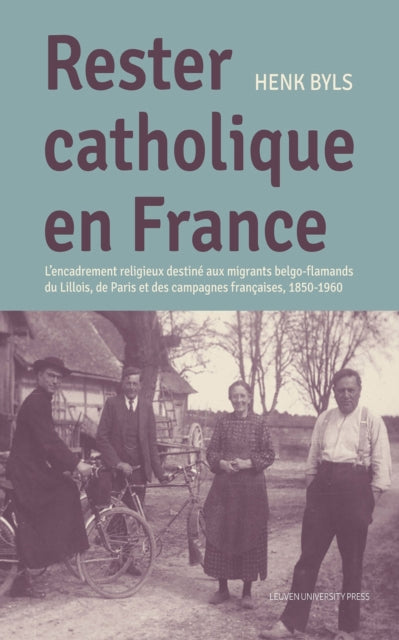 Book cover of: Rester Catholique en France. By: Henk Byls