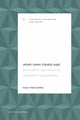 Book cover of: When News Travels East. By: Kayo Matsushita