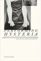 Book cover of: Performing Hysteria. By: Johanna Braun