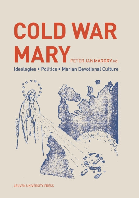 Book cover of: Cold War Mary. By: Peter Jan Margry