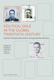 Book cover of: Political Exile in the Global Twentieth Century. By: Wolfram Kaiser