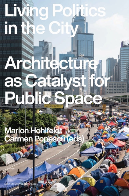 Book cover of: Living Politics in the City. By: Popescu HOHLFELDT