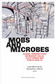 Book cover of: Mobs and Microbes. By: Martin FARAH
