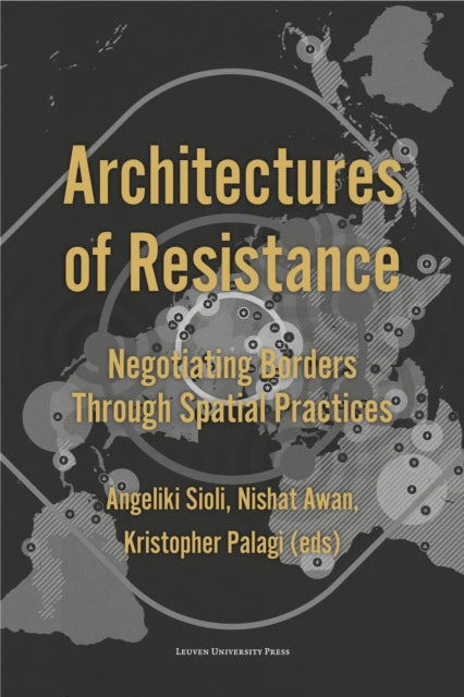 Book cover of: Architectures of Resistance. By: Awan SIOLI