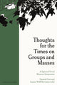 Book cover of: Thoughts for the Times on Groups and Masses. By: Daniela Finzi