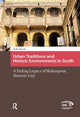Book cover of: Urban Traditions and Historic Environments in Sindh. By: Anila Naeem
