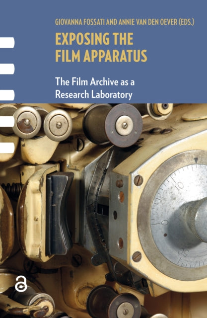 Book cover of: Exposing the Film Apparatus. By: Giovanna Fossati