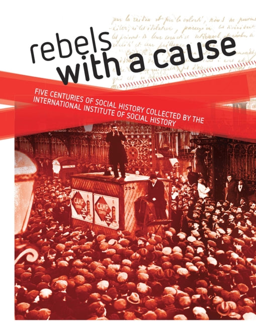 Book cover of: Rebels with a cause. By: AMSTERDAM UNIVERSITY PRESS