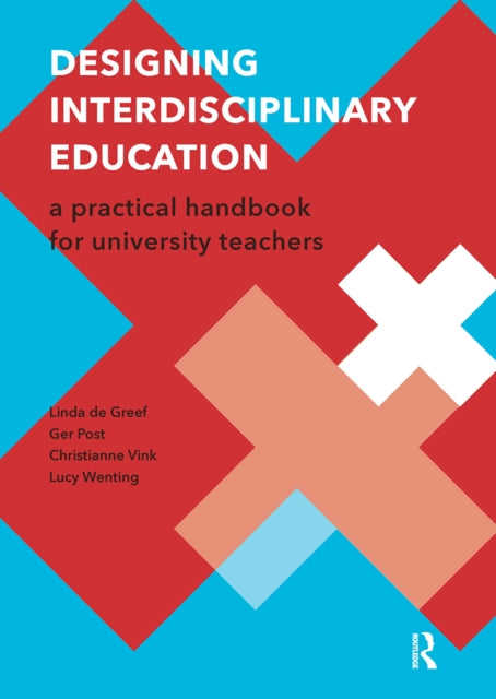 Book cover of: Designing Interdisciplinary Education. By: Vink WENTING