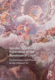Book cover of: Gender, Space and Experience at the Renaissance Court. By: Maria F. Mauer