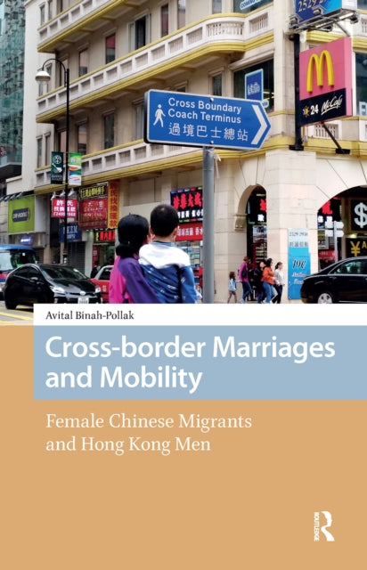 Book cover of: Cross-border Marriages and Mobility. By: Avital Binah-Pollak