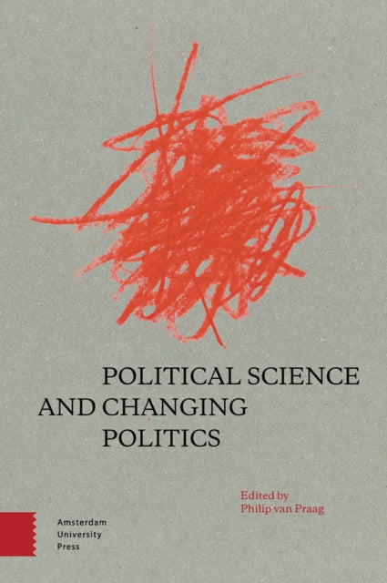 Book cover of: Political Science and Changing Politics. By: Philip M. Van Praag