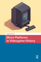 Book cover of: Minor Platforms in Videogame History. By: Benjamin Nicoll