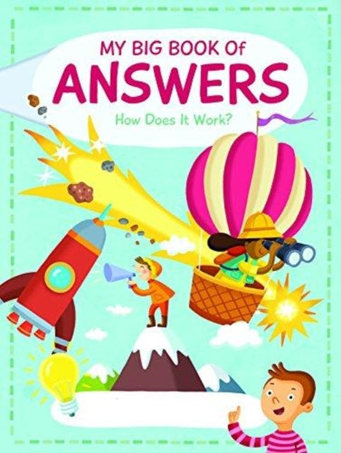 Book cover of: My Big Book of Answers: How Does it Work?