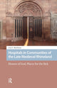 Book cover of: Hospitals in Communities of the Late Medieval Rhineland. By: Lucy Barnhouse