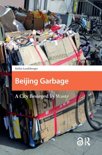 Book cover of: Beijing Garbage. By: Stefan Landsberger