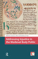 Book cover of: Addressing Injustice in the Medieval Body Politic. By: Constant Jan Mews