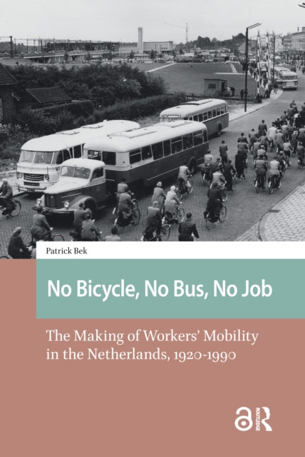 Book cover of: No Bicycle, No Bus, No Job. By: Patrick Bek