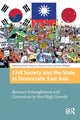 Book cover of: Civil Society and the State in Democratic East Asia. By: Grano CHIAVACCI