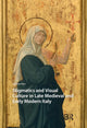 Book cover of: Stigmatics and Visual Culture in Late Medieval and Early Modern Italy. By: Cordelia Warr